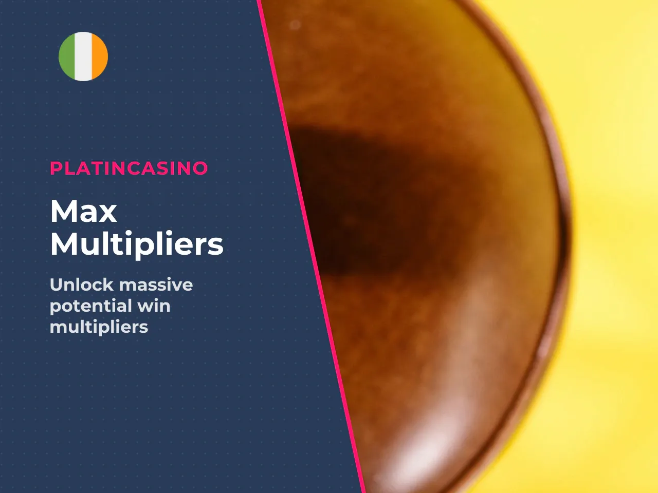 Multipliers and Potential Maximum Wins. The