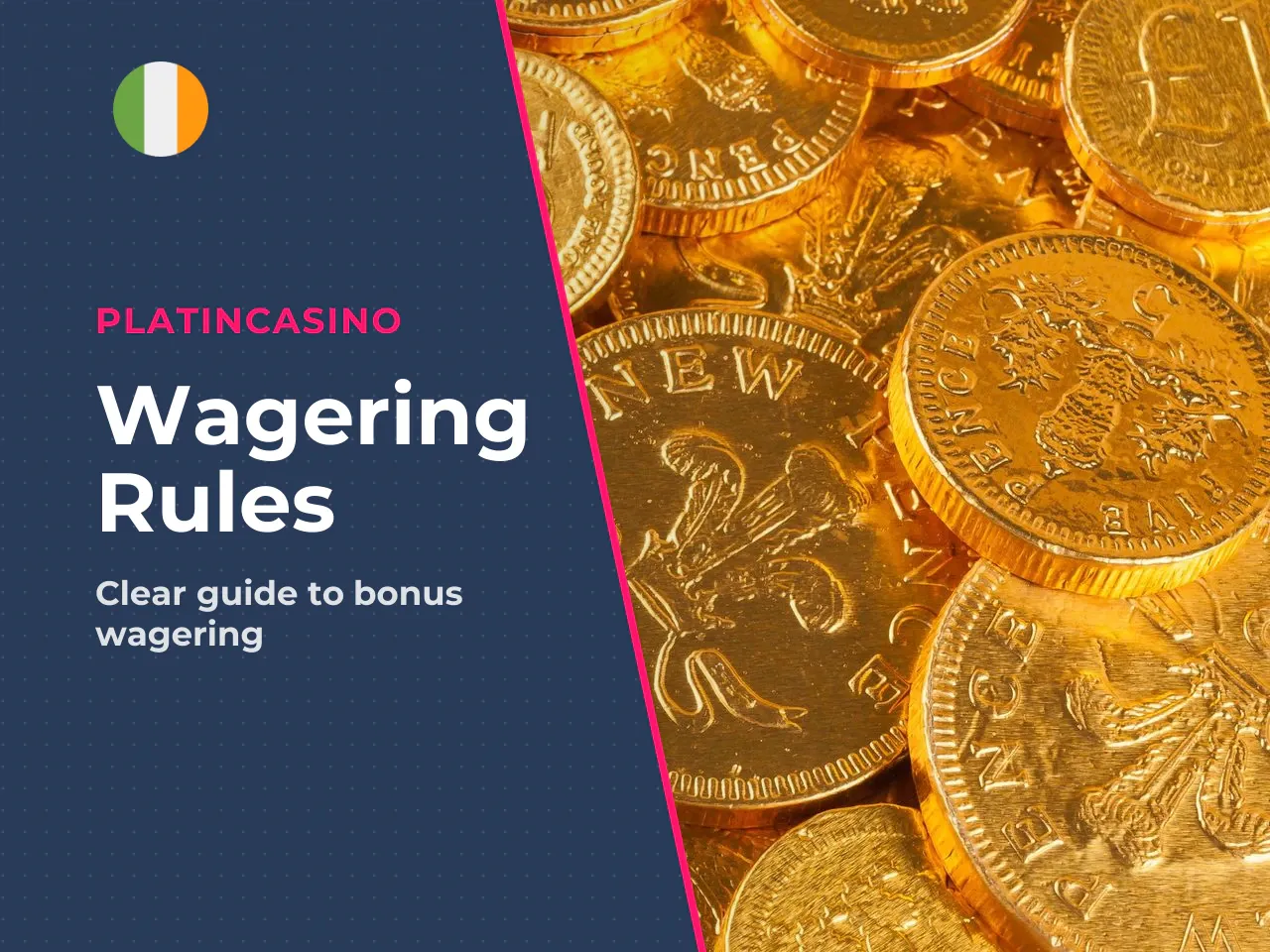 1. Wagering requirements playthrough how many