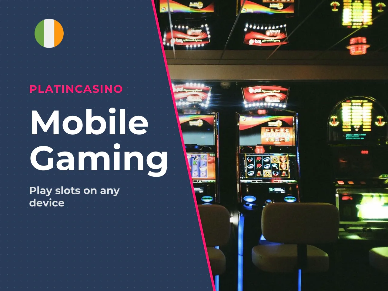Launching the slot in a mobile