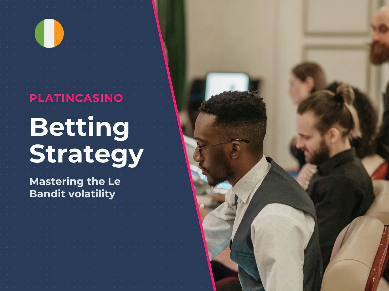 Betting Strategy Verdict. Because Le Bandit