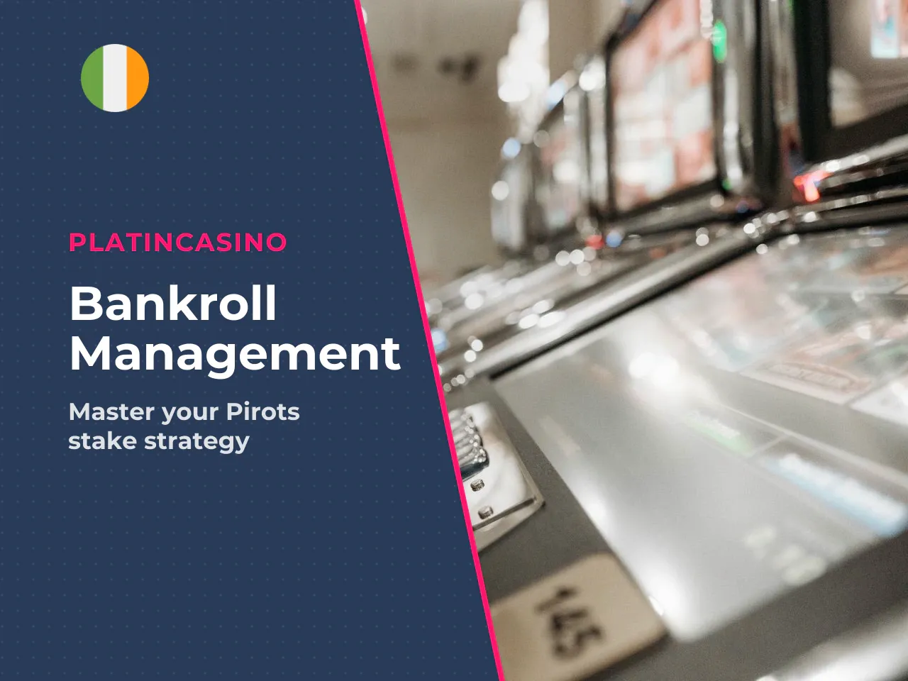 Bankroll Management and Bet Sizing. Pirots
